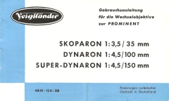 Skoparon, Dynaron, Super-Dynaron